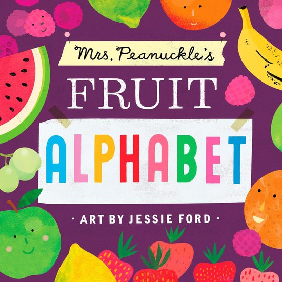 Mrs. Peanuckle's Alphabet 2 - Mrs. Peanuckle's Fruit Alphabe ... - cover