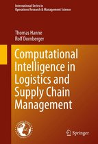 International Series in Operations Research & Management Science 244 - Computational Intelligence in Logistics and Supply Chain Management