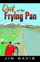 Out of the Frying Pan