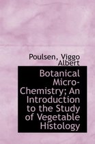 Botanical Micro Chemistry