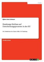 Hamburgs Einfluss Auf Entscheidungsprozesse in Der Eu