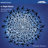 Edward Cowie: In Flight Music - String Quartets 3-5
