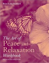 The Art of Peace and Relaxation Workbook