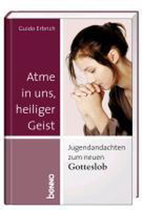Atme in uns, Heiliger Geist, Guido Erbrich 9783746238128 Boeken Atme in uns, Heiliger Geist, Guido Erbrich 9783746238128 Boeken