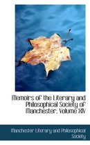 Memoirs of the Literary and Philosophical Society of Manchester, Volume XIV