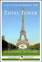 15-Minute Books - 14 Fun Facts About the Eiffel Tower: A 15-Minute Book