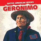 Native American Heroes- Geronimo