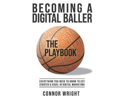 Becoming a Digital Baller the Playbook