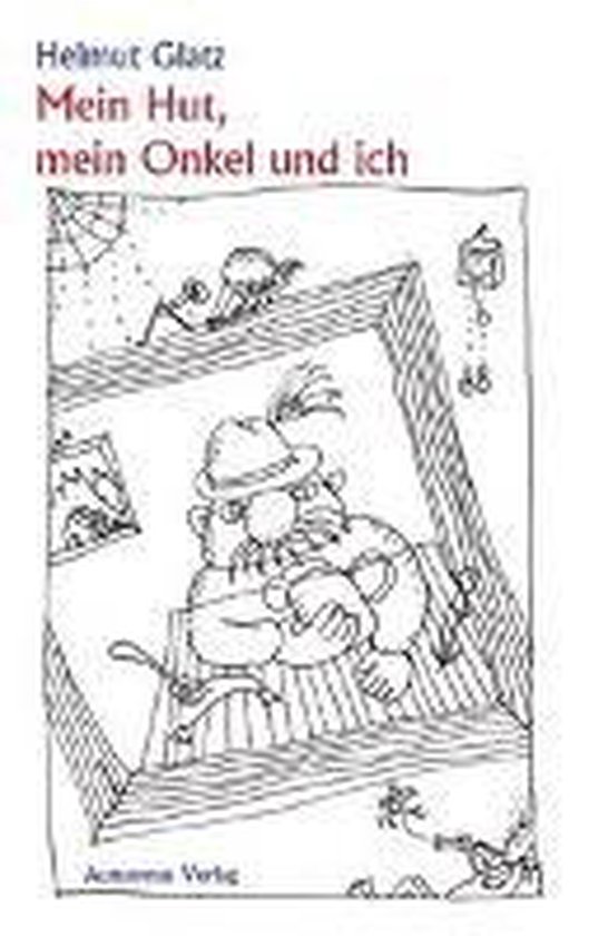Mein Hut, mein Onkel und ich, Helmut Glatz 9783944382739 Boeken