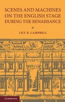 Scenes and Machines on the English Stage During the Renaissance