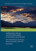 Palgrave Studies in Economic History- Emerging from an Entrenched Colonial Economy
