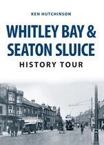 History Tour - Whitley Bay & Seaton Sluice History Tour