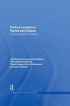 Routledge Research in Comparative Politics - Political Leadership, Parties and Citizens