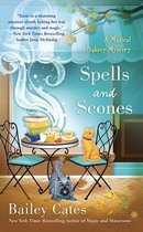 A Magical Bakery Mystery 6 - Spells and Scones