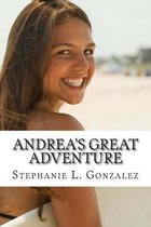 Andrea's Great Adventure