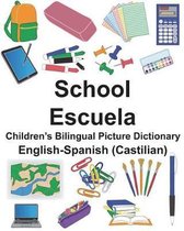 English-Spanish (Castilian) School/Escuela Children's Bilingual Picture Dictionary