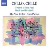 The Yale Cellos, Aldo Parisot - Cello, Celli! Twenty Cellos Plays Bach And Brubeck (CD)