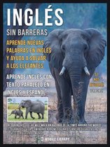 Foreign Language Learning Guides - Inglés sin barreras - Aprende nuevas palabras en Inglés y ayuda a salvar a los elefantes
