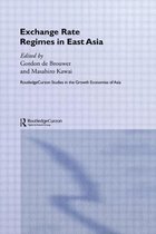 Routledge Studies in the Growth Economies of Asia- Exchange Rate Regimes in East Asia