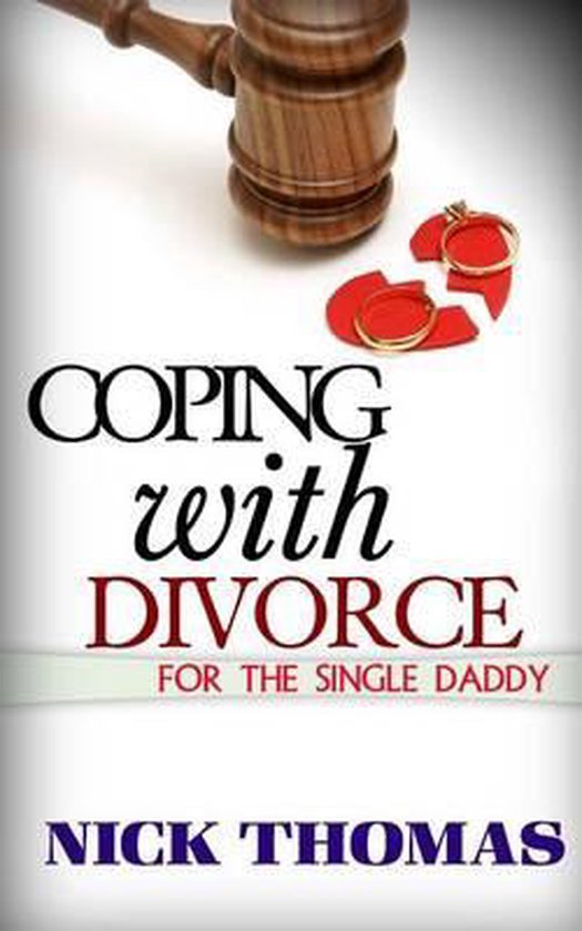 Coping With Divorce For The Single Daddy - cover