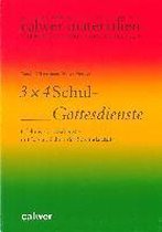 3 x 4 Schul-Gottesdienste