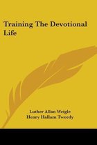 Training the Devotional Life