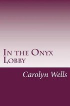 In the Onyx Lobby