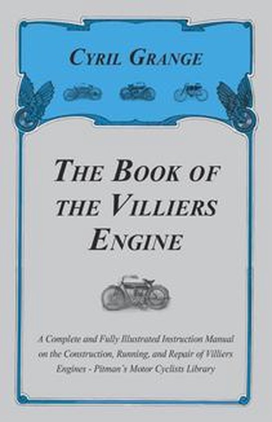 The Book of the Villiers Engine - A Complete and Fully Illus ... - cover