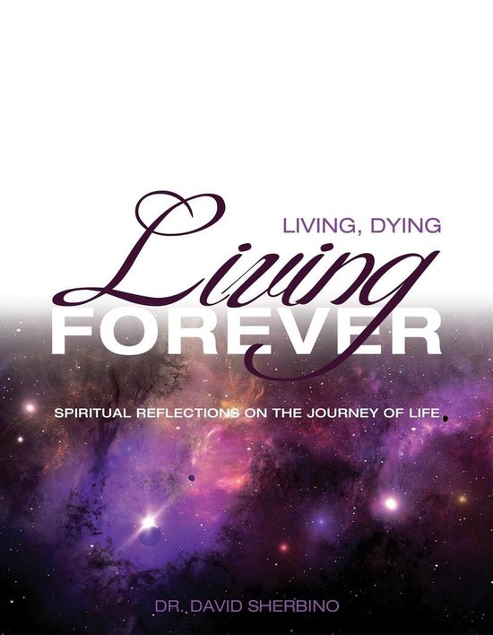 Living, Dying, Living Forever - cover