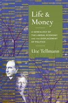 Columbia Studies in Political Thought / Political History - Life and Money