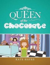 Queen of the Chocolate