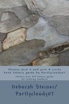 Illinois Pick 3 and Pick 4 Circle Book Lottery Guide by Partlycloudy07