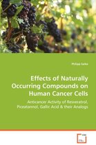 Effects of Naturally Occurring Compounds on Human Cancer Cells