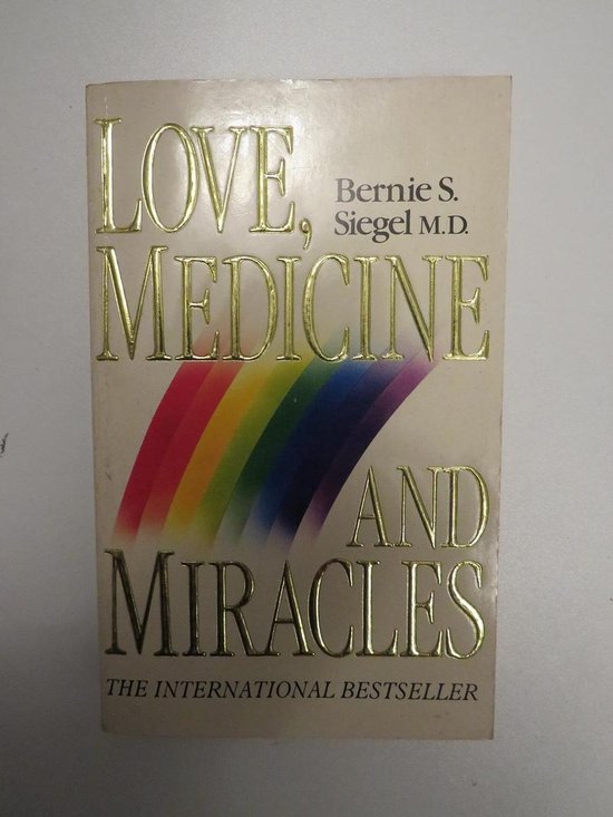 LOVE, MEDICINE AND MIRACLES