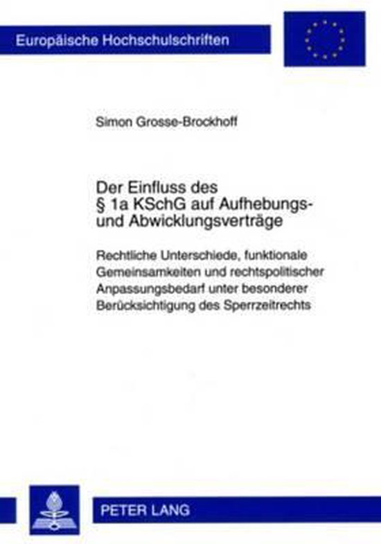 Der Einfluss des § 1a KSchG auf Aufhebungs- und Abwicklungs ... - cover