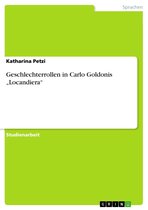 Geschlechterrollen in Carlo Goldonis 'Locandiera'