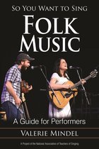 So You Want to Sing - So You Want to Sing Folk Music