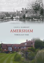 Through Time - Amersham Through Time