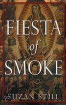 Fiesta of Smoke