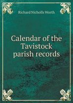 Calendar of the Tavistock parish records