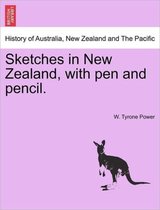 Sketches in New Zealand, with Pen and Pencil.