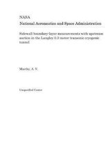 Sidewall Boundary-Layer Measurements with Upstream Suction in the Langley 0.3-Meter Transonic Cryogenic Tunnel