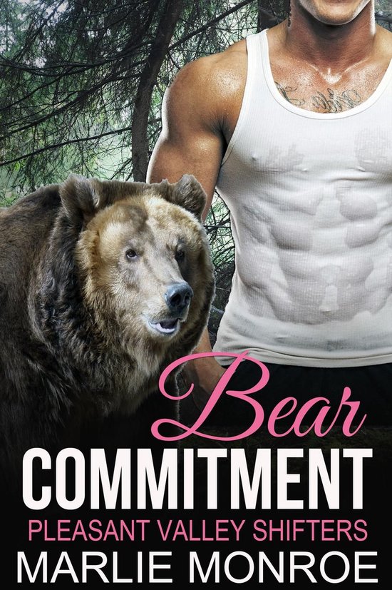 Pleasant Valley Shifters Bear Commitment (ebook), Marlie Monroe
