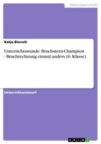 bol.com | Unterrichtsstunde: Bruchstern-Champion - Bruchrechnung einmal  anders (6. Klasse)...