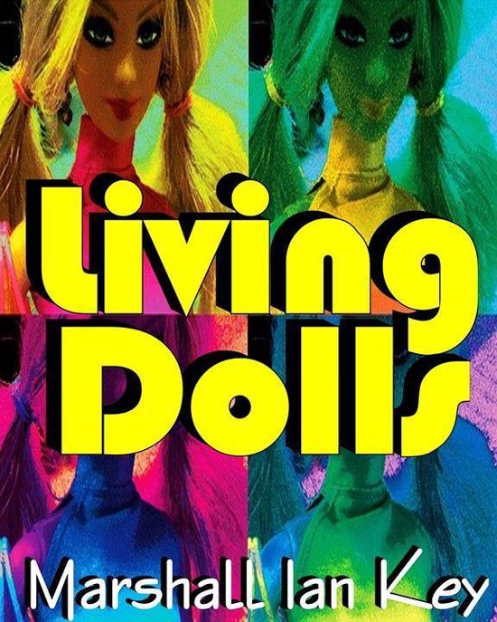 Living Dolls (ebook), Marshall Ian Key 9781609820077 Boeken