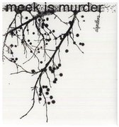Meek Is Murder - Algorithms (LP)