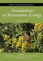 The Science and Practice of Ecological Restoration Series - Foundations of Restoration Ecology