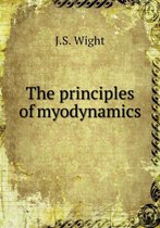 The principles of myodynamics