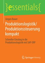 essentials - Produktionslogistik/Produktionssteuerung kompakt