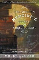 The Awakening Consciousness-The Modern Heroine's Journey of Consciousness